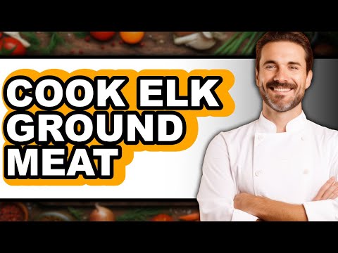 How to Cook Elk Ground Meat (Full Guide)
