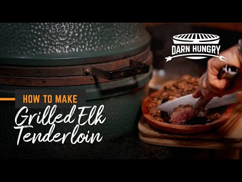 How to Properly Grill Elk Tenderloin | Darn Hungry | SPYPOINT