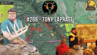 Tony LaPratt on Deer Habitat Habitat Podcast Episode 266 Deer Buck Bedding Food Plot Size Strategy